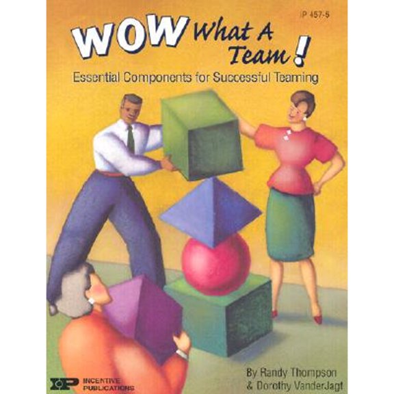 Pre-Owned Wow, What a Team!: Essential Components for Successful Teaming, 9780865304833, 0865304831, Paperback,
