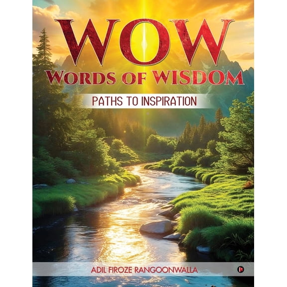 Wow Words of Wisdom: Paths To Inspiration, (Paperback)