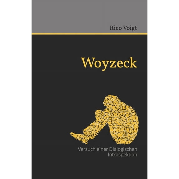 Woyzeck: Versuch einer Dialogischen Introspektion, (Paperback)