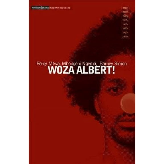 Woza Albert! (Paperback) by Percy Mtwa, Mbongeni Ngema, Barney Simon