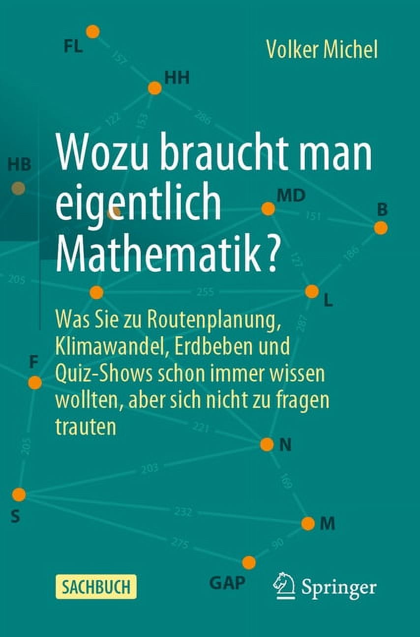 Wozu Braucht Man Als Erwachsener Eine Geburtsurkunde Wozu Braucht Man Eigentlich Mathematik?: Was Sie Zu Routenplanung