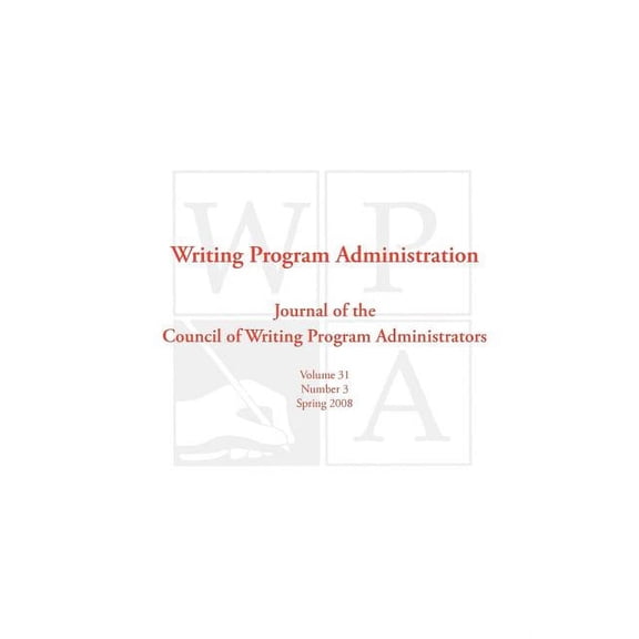 Wpa: Writing Program Administration 31.3, (Paperback)