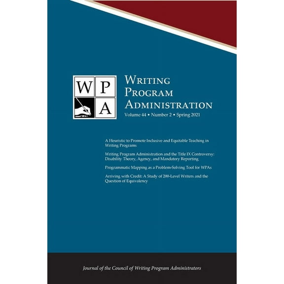 Wpa: Writing Program Administration 44.2 (Spring 2021), (Paperback)