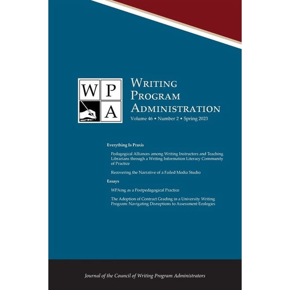 Wpa: Writing Program Administration 46.2 (Spring 2023), (Paperback)