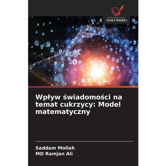 Wplyw wiadomoci na temat cukrzycy: Model matematyczny, (Paperback)