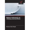 thumbnail image 1 of Wplyw motywacji na rotację pracownikÃ³w, (Paperback), 1 of 1