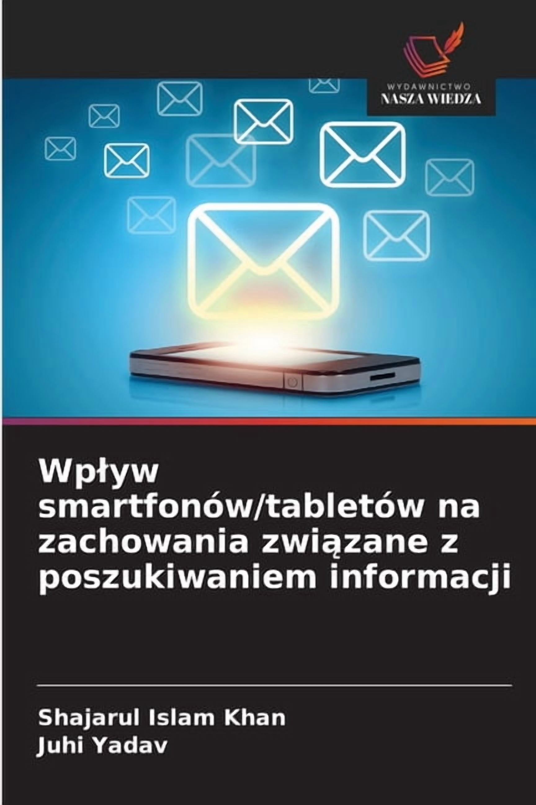 Wplyw smartfonów/tabletów na zachowania związane z poszukiwaniem informacji, (Paperback)