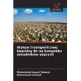 thumbnail image 1 of Wplyw transgenicznej bawelny Bt na kompleks szkodnikÃ³w ssących, (Paperback), 1 of 1