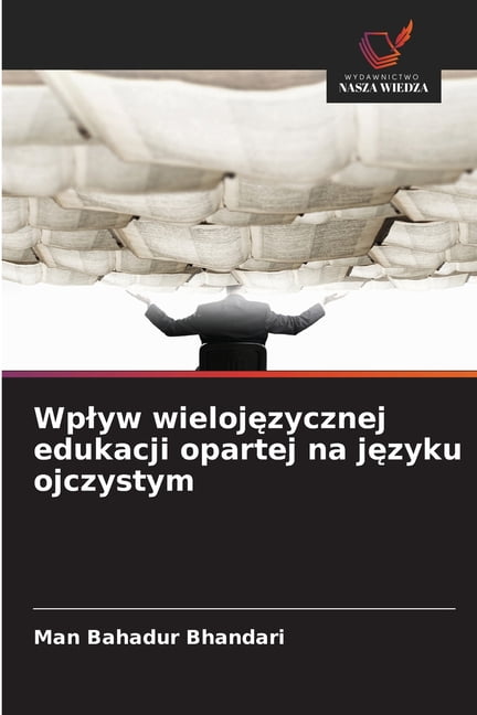 Wplyw wielojęzycznej edukacji opartej na języku ojczystym, (Paperback)