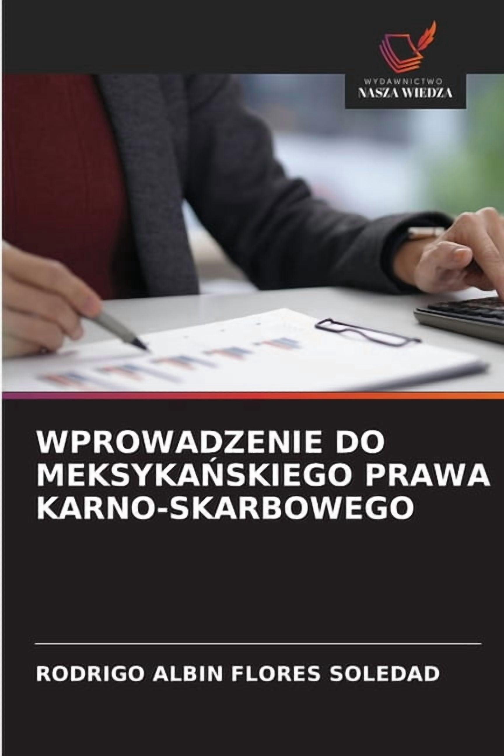 Wprowadzenie Do MeksykaŃskiego Prawa Karno-Skarbowego, (Paperback)