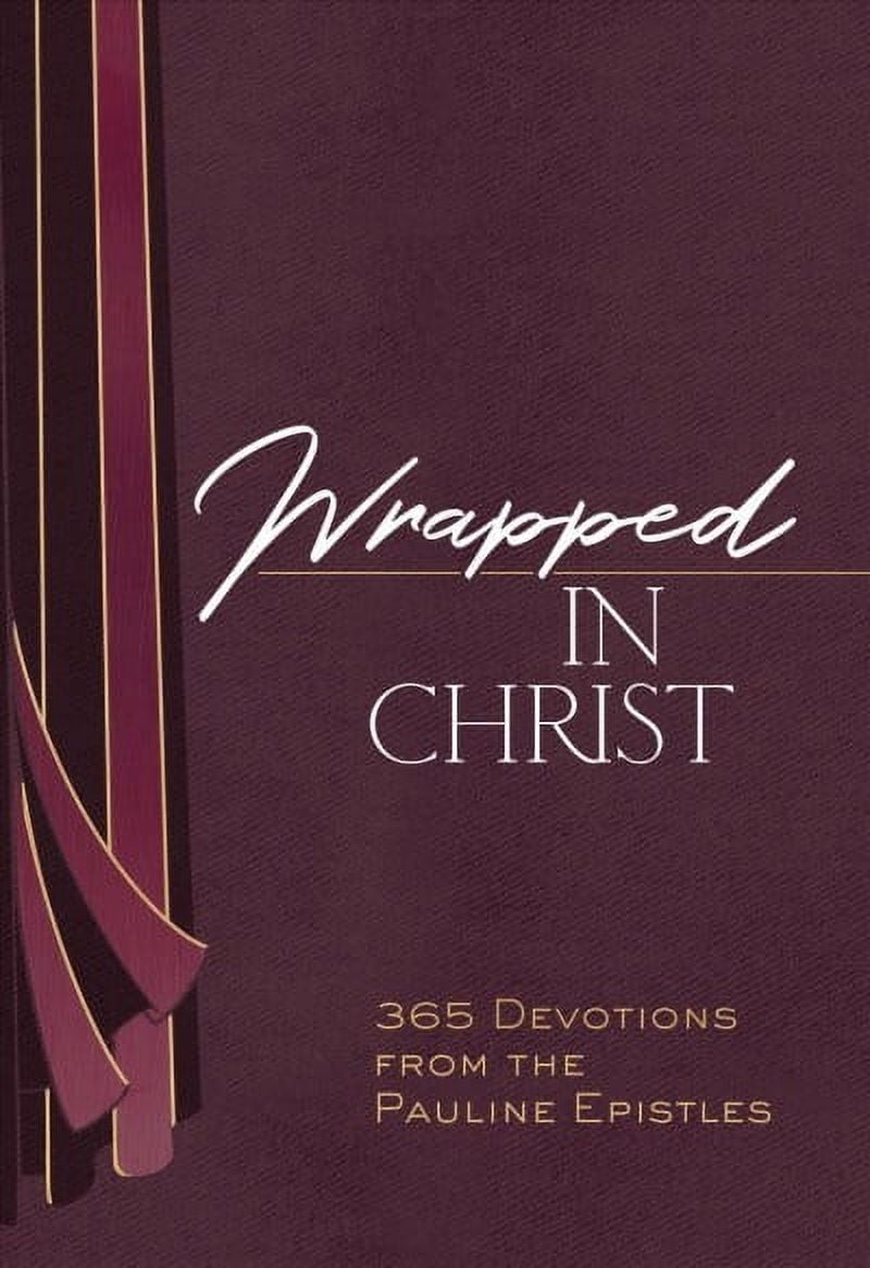 BRIAN SIMMONS Wrapped in Christ : 365 Devotions from the Pauline Epistles (Hardcover)