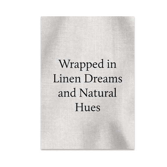 Wrapped in Linen Dreams and Natural Hues - Aesthetic Decor Enthusiast - 13x19 Poster Print
