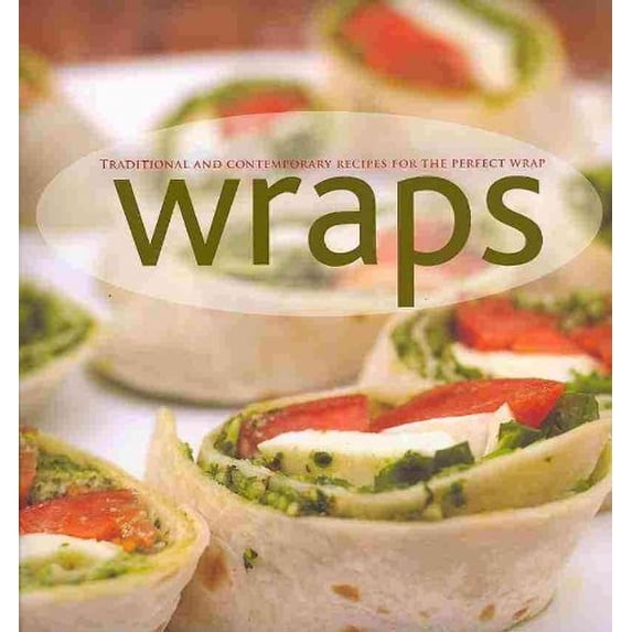 Pre-Owned Wraps (Padded Cookbooks) (Hardcover) 1445411628 9781445411620