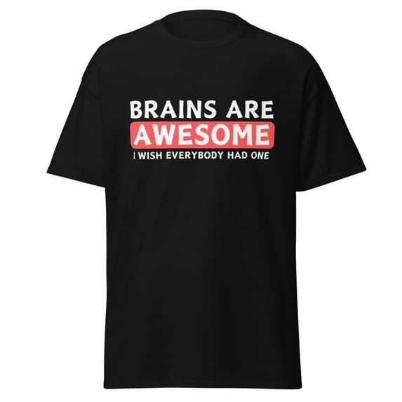 Wraptap Graphic Tees for Men and Women – Brains Are Awesome Funny Graphic Tee, Playful Men and Women T-shirts (Black, S)