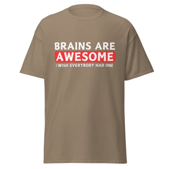 Wraptap Graphic Tees for Men and Women – Brains Are Awesome Funny Graphic Tee, Playful Men and Women T-shirts (Brown Savana, XL)