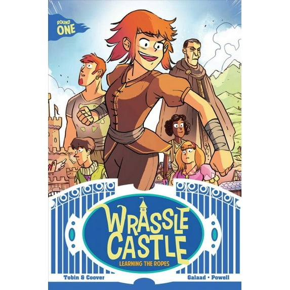 Wrassle Castle: Wrassle Castle Book 1 : Learning the Ropes (Series #1) (Paperback)