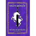 thumbnail image 1 of Wrath Bringer (The Epic of Battailous - Book One) (Paperback), 1 of 1