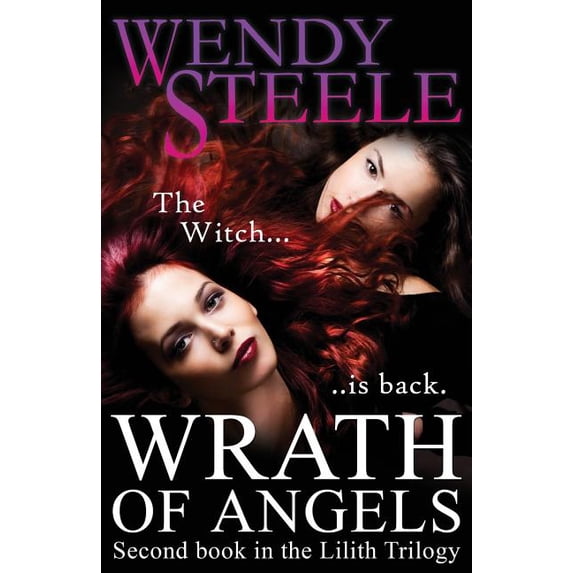 Wrath of Angels : Second Book in the Lilith Trilogy