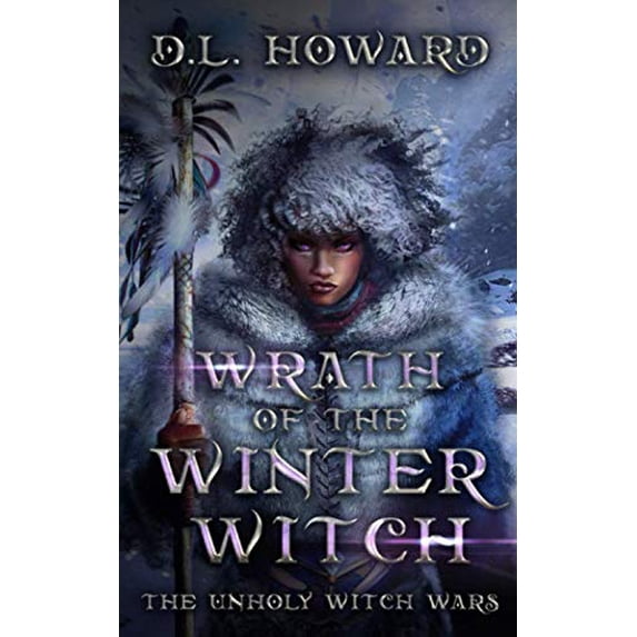 Pre-Owned Wrath of the Winter Witch: The Unholy Witch Wars Paperback