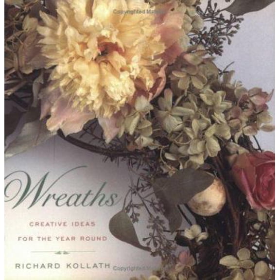 Pre-Owned Wreaths: Creative Ideas for the Year Round (Paperback) 0395977770 9780395977774
