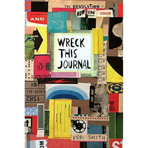 Wreck This Journal: Now in Color [Spiral-bound] Keri Smith