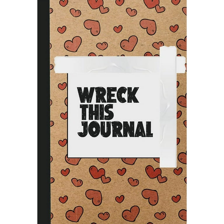 Wreck This Journal : Rip, write draw, create and make a mess - Ultimate  journaling book for boys and girls who love destroying little things for