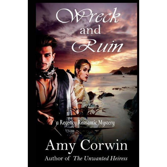 Wreck and Ruin (Paperback) by Amy Corwin