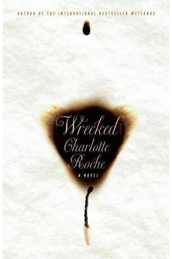 Wrecked (Paperback) by Charlotte Roche, Tim Mohr