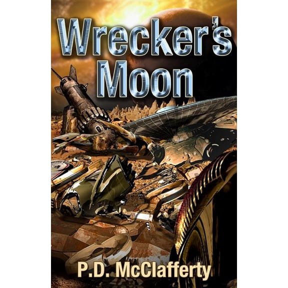 Wrecker's Moon Wrecker's Moon, Book 1, (Paperback)