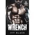 thumbnail image 1 of Blazing Rebels Motorcycle Club Romance: Wrench: MC Biker Romance (Paperback), 1 of 1