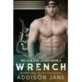 thumbnail image 1 of Wrench (Paperback) by Addison Jane, 1 of 1