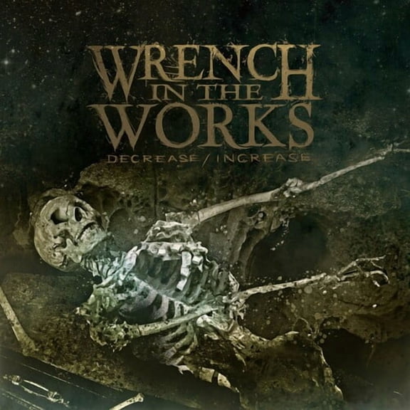 Wrench in the Works - Decrease/Increase - Heavy Metal - CD