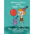 thumbnail image 1 of Wrenny-Roo and Hippo Too The Epic Birthday Adventure, (Hardcover), 1 of 1