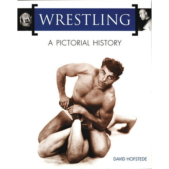 Wrestling: A Pictorial History (Paperback)