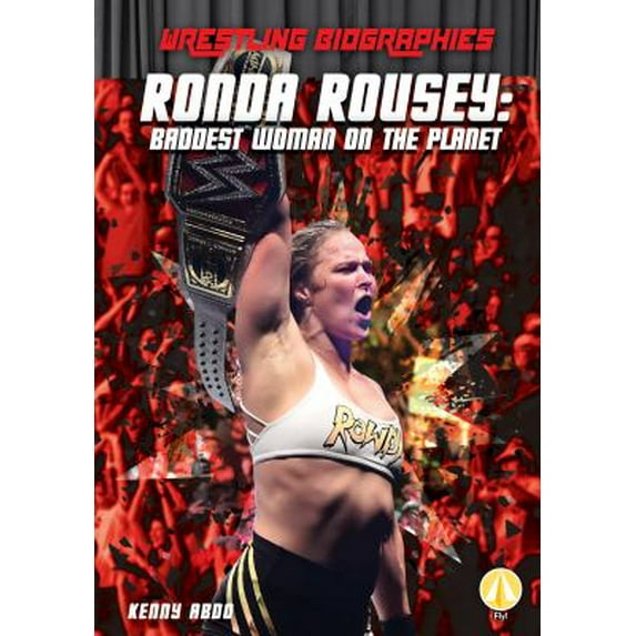 Pre-Owned Ronda Rousey: Baddest Woman on the Planet: Baddest Woman on the Planet (Library Binding) 1532127545 9781532127540