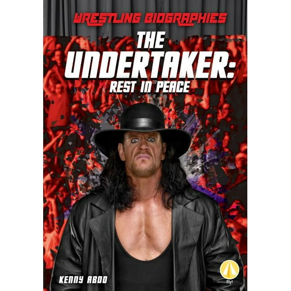 Wrestling Biographies Set 2 Undertaker: Rest in Peace: Rest in Peace, (Hardcover)
