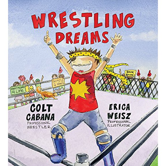 Pre-Owned Wrestling Dreams (Hardcover) 0988833875 9780988833876