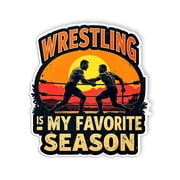 Wrestling Is My Favorite Season Sticker Funny Sport Stickers Waterproof Vinyl Decals for Car Truck Laptop Helmet Water Bottles Bicycle Luggage Stickers4 inch