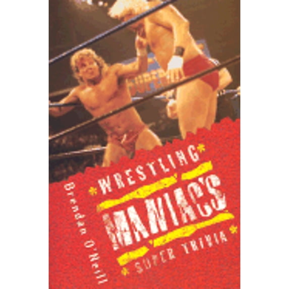 Wrestling Maniac's Super Trivia