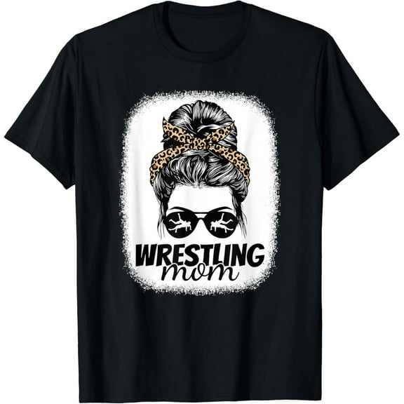 Wrestling Mom Messy Bun Wrestle Wrestler Women T-Shirt