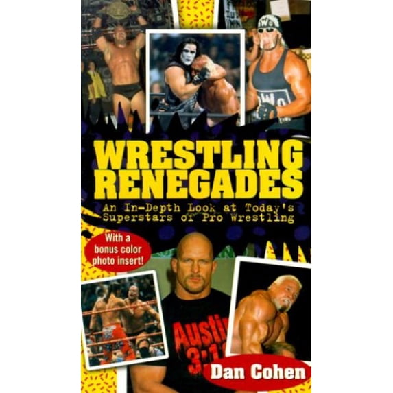 Pre-Owned Wrestling Renegades: An in Depth Look at Today's Superstars of Pro Wrestling (Mass Market Paperback) 0671036742 9780671036744