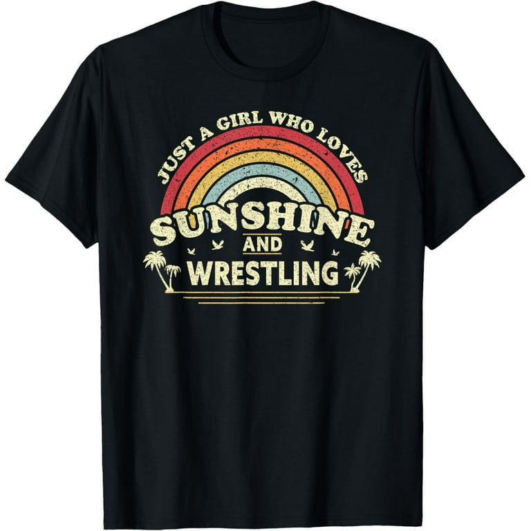 Wrestling Shirt. A Girl Who Loves Sunshine And Wrestling T-Shirt Wrestling Shirt. A Girl Who Loves Sunshine And Wrestling T-Shirt