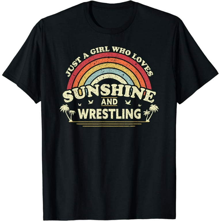 Wrestling Shirt. A Girl Who Loves Sunshine And Wrestling T-Shirt Wrestling Shirt. A Girl Who Loves Sunshine And Wrestling T-Shirt