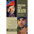 thumbnail image 1 of Wrestling with Death: Fourth Book of the Series, (Hardcover), 1 of 1