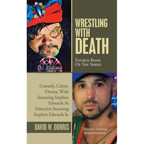 Wrestling with Death: Fourth Book of the Series, (Hardcover)