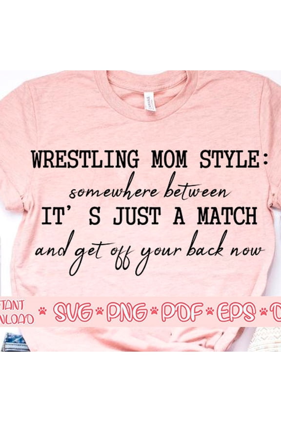 Wrestling mom style Shirt, Wrestling mom Shirt, It's just a match Shirt, Mom Of wrestlers Shirt, Mom life Shirt, Love wrestling Shirt, Wrestling Shirt
