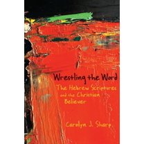 Wrestling the Word, (Paperback)