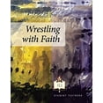 thumbnail image 1 of Pre-Owned Wrestling with Faith: Student Textbook (Paperback) 1944693688 9781944693688, 1 of 1