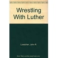 thumbnail image 1 of Pre-Owned Wrestling With Luther (Hardcover) 0570032563 9780570032564, 1 of 1