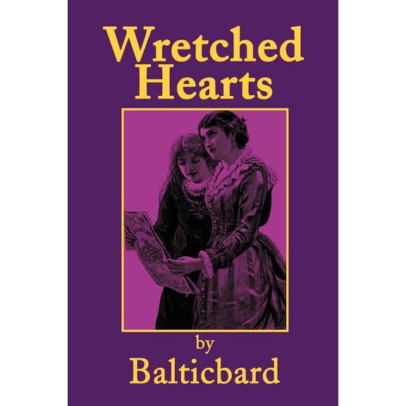 Wretched Hearts, (Paperback)